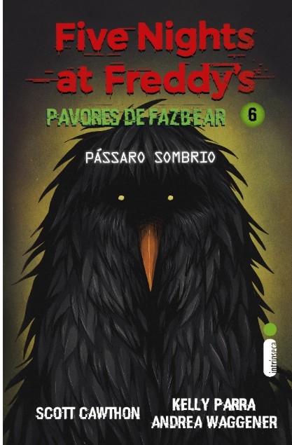 Livro Pássaro sombrio Five Nights at Freddy’s - Pavores de Fazbear Vol 6